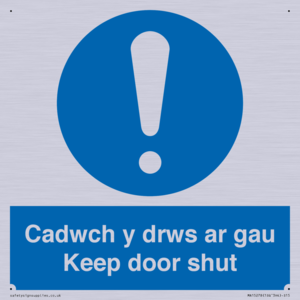 Cadwch y drws ar gau Keep door shut